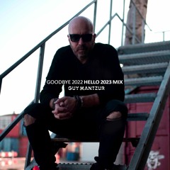 Guy Mantzur - Goodbye 2022 Hello 2023