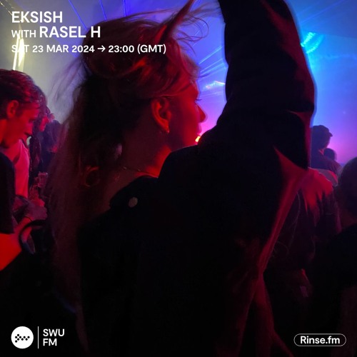 Eksish with Rasel H  - 23 March 2024