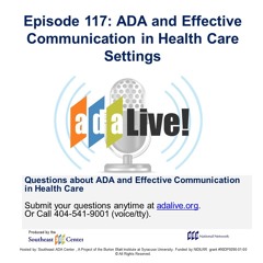 Episode 117: ADA and Effective Communication in Health Care Settings with the Department of Justice