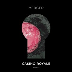 Merger - Casino Royale [INFERIAE]
