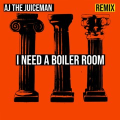 I Need a Boiler Room - blk. - AJ the Juiceman (Hard Techno Remix) - FREE DL
