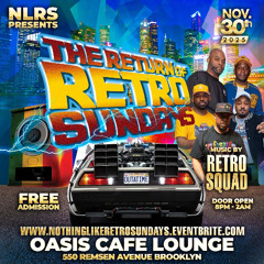 RETRO SUNDAYS 11/30 FT MEGATONE & PRODIGY MOVEMENTS