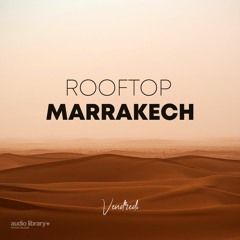Rooftop Marrakech - Vendredi | Free Background Music | Audio Library Release
