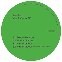 TL Premiere : Ben Pest - Vim & Vigour [Orson]
