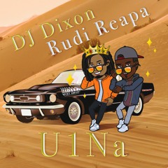 YoDJDixon - U1Na (feat. Rudi Reapa)