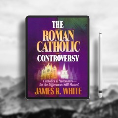 The Roman Catholic Controversy. Gratis Ebook [PDF]