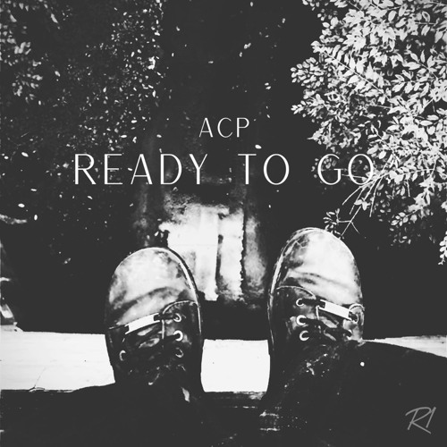 Ready To Go- ACP