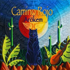 Arökem - Camíno Rojo (Continuous Mix) [Organic Downtempo | Ethno]