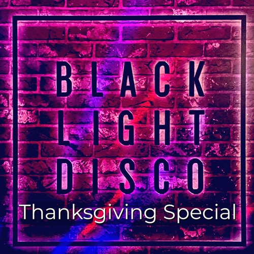 BLD Thanksgiving Special - Mon 23rd Nov 2020