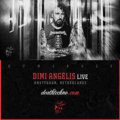 DTMIXS52 - Dimi Angélis LIVE [Amsterdam, NETHERLANDS]