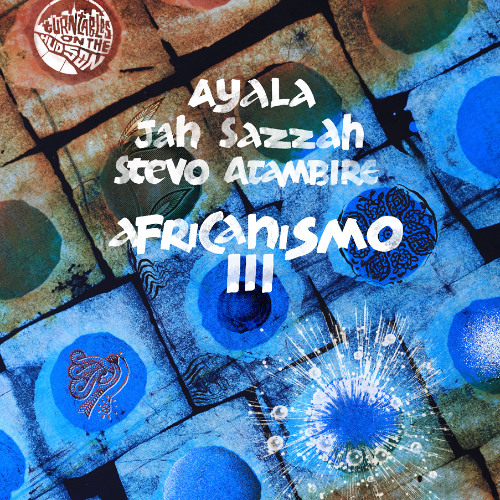 Ayala (IT), Jah Sazzah, Stevo Atambire - Nana Na Wa