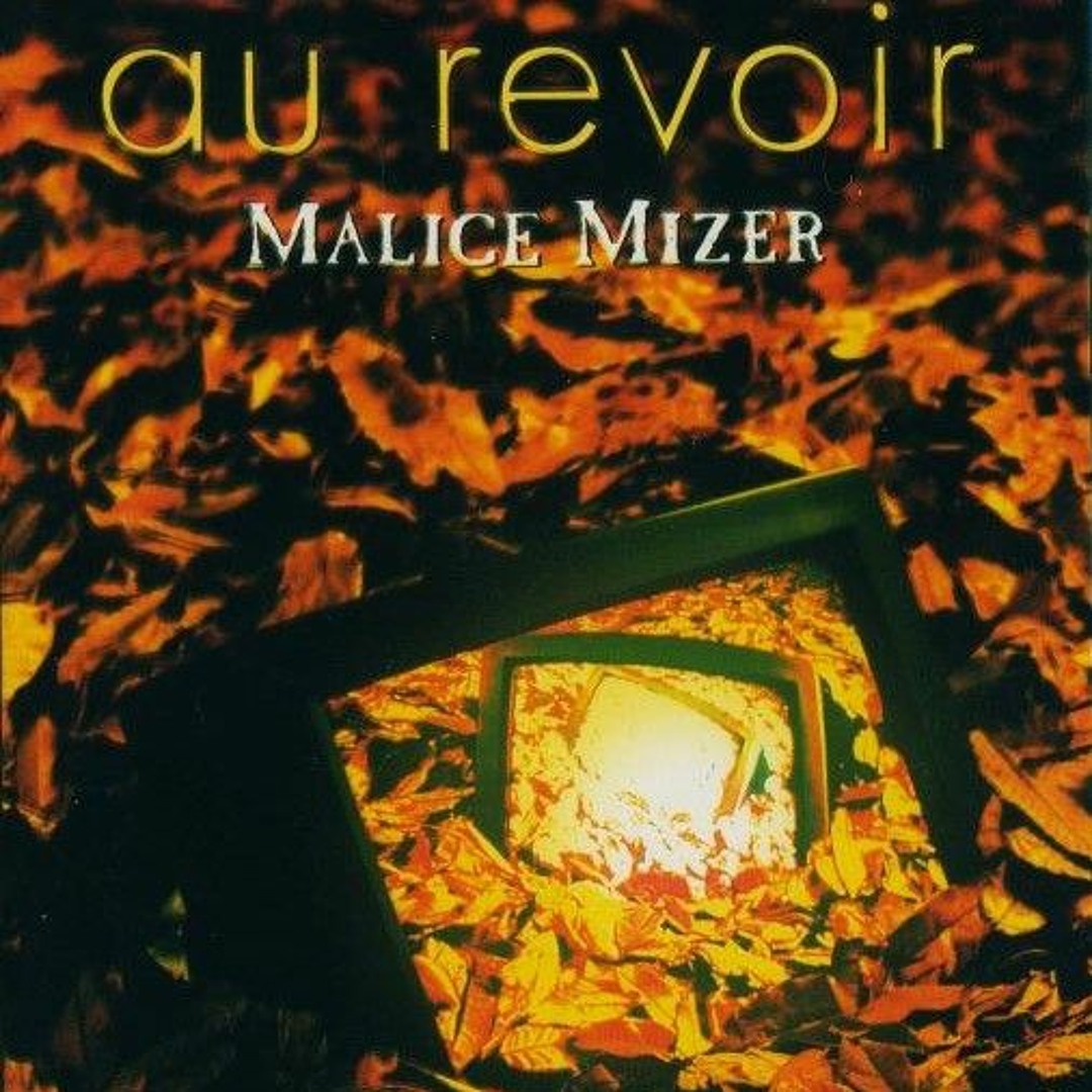 Stream MALICE MIZER - Au Revoir (1997) by Kut | Listen online for
