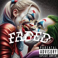 KeyKey x SpadeSoKold-Faded