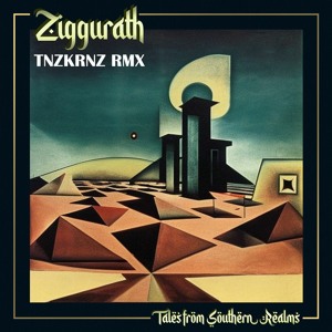 Ziggurath - Tales from Southern Realms (TNZKRNZ Remix) [Unreal Estate Records]