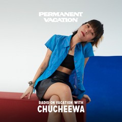 Radio On Vacation With Chucheewa