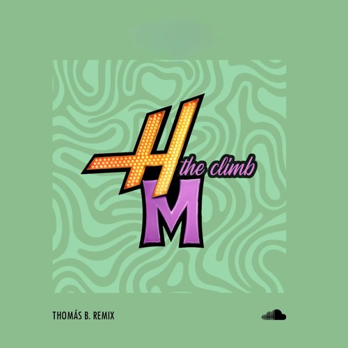 Hannah Montana - The Climb (Thomás b.  Edit)