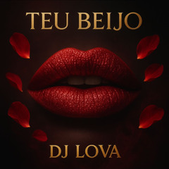 Dj Lova Teu Beijo