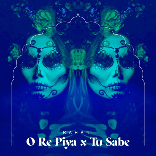 O Re Piya x Tu Sabe