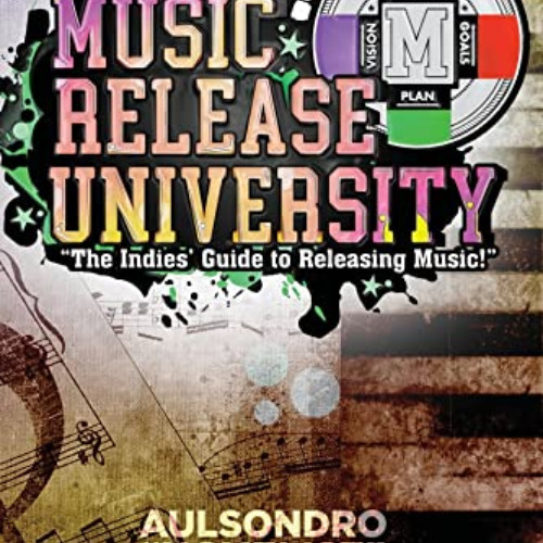 [READ] EPUB ✔️ Music Release University: The Indies' Guide to Releasing Music! by  Au