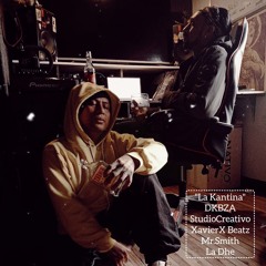 "La Kantina " by La Dhe x Mr.Smith(XavierX Beatz)