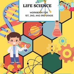 [⚡PDF⚡] ❤Read❤  Life Science Workbook for 1st, 2nd, and 3rd Grade: Learn Concept
