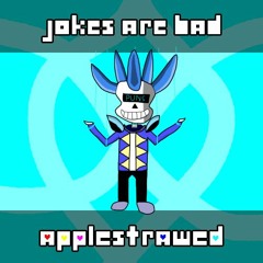 [Deltarune AU - Applestrawed Chapter 2] - JOKES ARE BAD