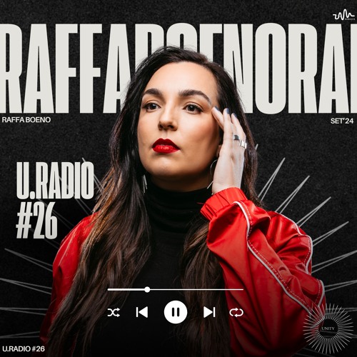 U.Radio #26 - RAFFA BOENO