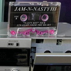 Jam-N-Nasty 3 (Straight From The Heart) Side B