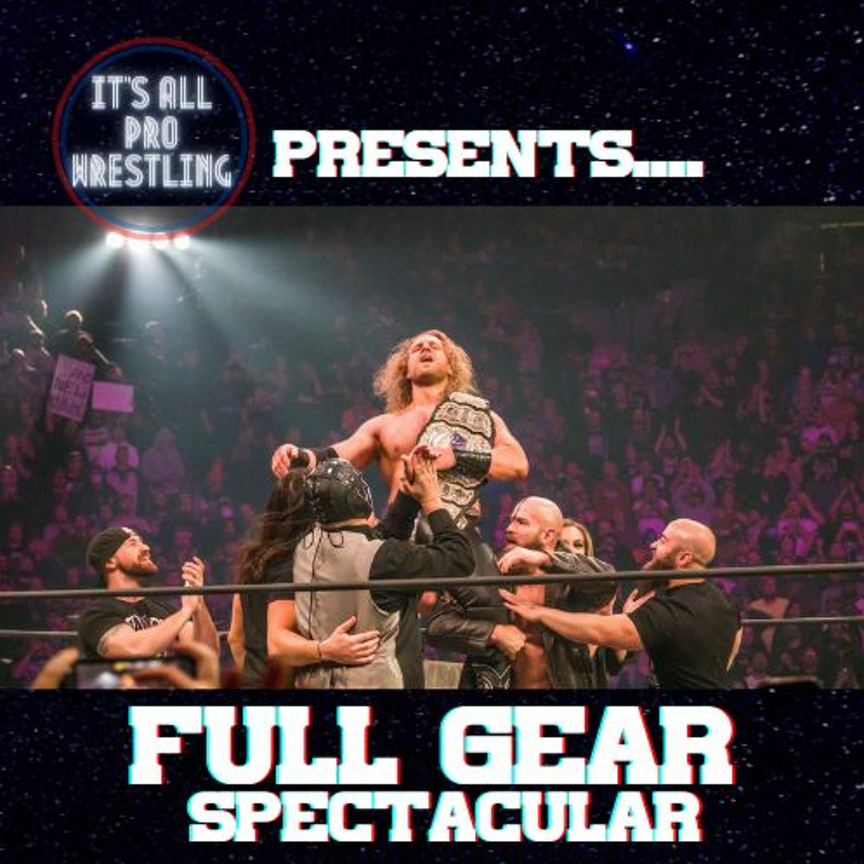 Full Gear 2k21 Spectacular episode artwork