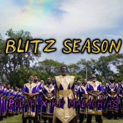 Blitz Season ft. RP Malachias