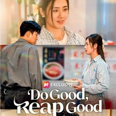 Do Good Reap Good Chinese Drama (Good Subtitles)