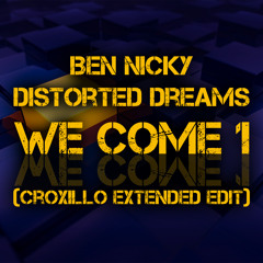Ben Nicky, Distorted Dreams - We Come 1 (Croxillo Extended Edit) [ Free Download]