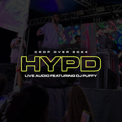 HYPD 2024 LIVE AUDIO | Hosted By: DJ Puffy