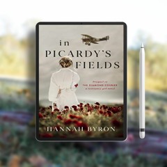 In Picardy's Fields: Prequel to The Diamond Courier (A Resistance Girl Novel Book 1). Gifted Re