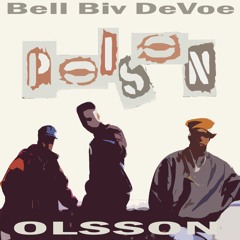 Poison - Bell Biv DeVoe (OLSSON Remix)