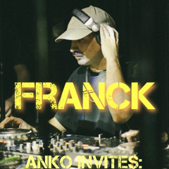 AnKo INVITES FRANCK