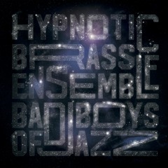 Stream Hypnotic Brass Ensemble music | Listen to songs