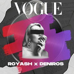 Vogue - Deniros & Royash (Radio Mix)