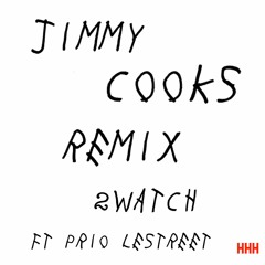 Drake - Jimmy Cooks Remix - 2Watch Ft. Prio Le Street.