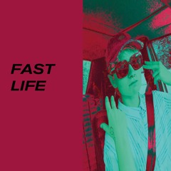 FAST LIFE freestyle