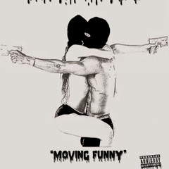 MOVING FUNNY