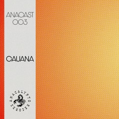 ANACAST 003 - CAUANA