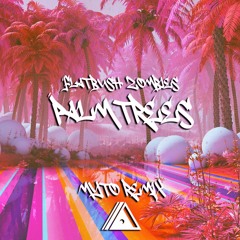 Flatbush Zombies - Palm Trees (Myto Remix)(Free Download)