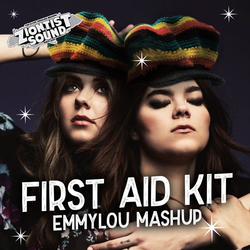 Stream First Aid Kit Emmylou Reggae Mashup by Ziontist Sound