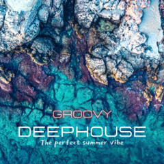 Groovy HOUSE - Summer tunes
