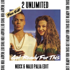 Get Ready For This (Noxx & Nalo Palia Remix)