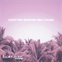 Lucky Sun Sessions: Ezra Collins
