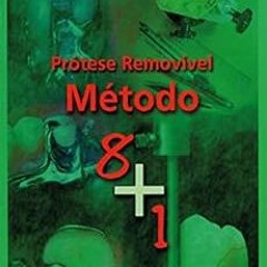 [READ] EPUB KINDLE PDF EBOOK Prótese Removível: Método 8+1 (Portuguese Edition) by Ro