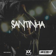 Nexx - Santinha (MC GW)
