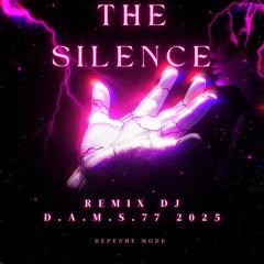 DEPECHE MODE (THE SILENCE REMIX DJ D.A.M.S.77) 2025